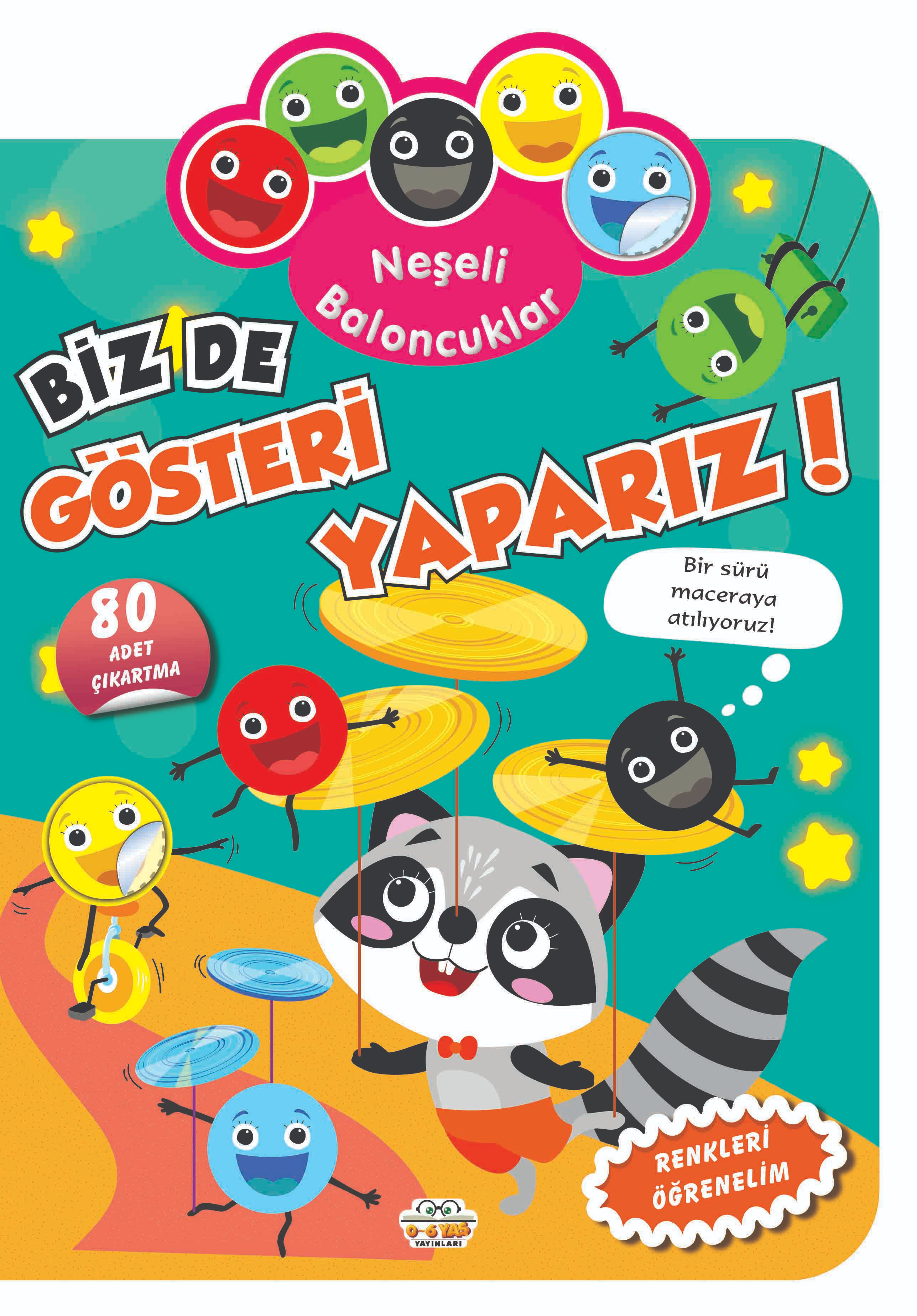 Neşeli Baloncuklar Biz De Gösteri Yaparız!