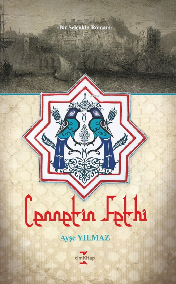  Cennetin Fethi | Cennetin Fethi | Ayşe Yılmaz | CimKitap | 9786259858050 
