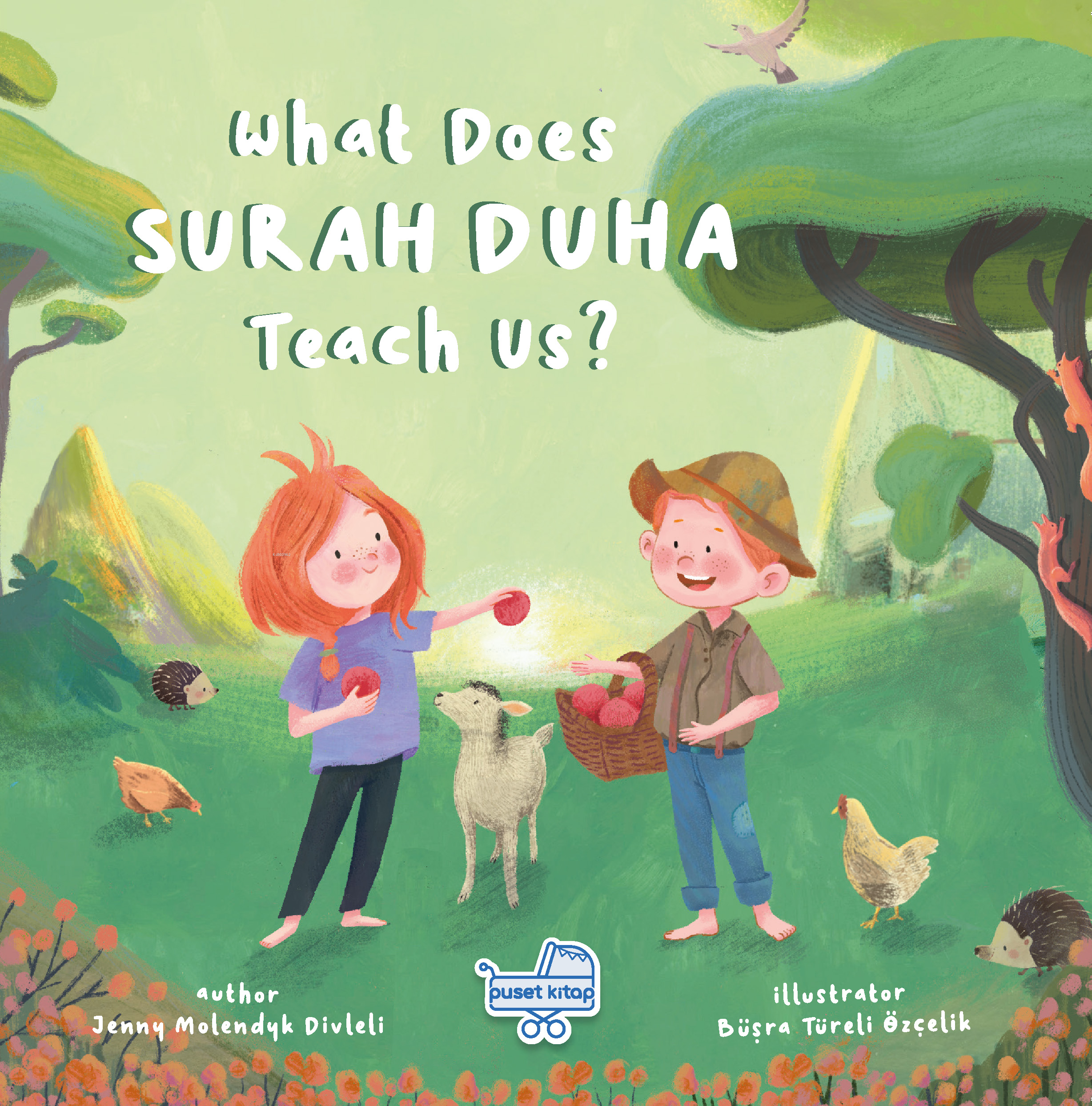  What Does Surah Duha Teach Us | Jenny Molendyk Divleli | Büşra Türeli Özçelik | Puset Kitap | 9786259442389 | 