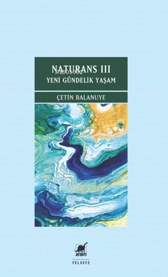 Naturans 3 - Yeni Gündelik Yaşam