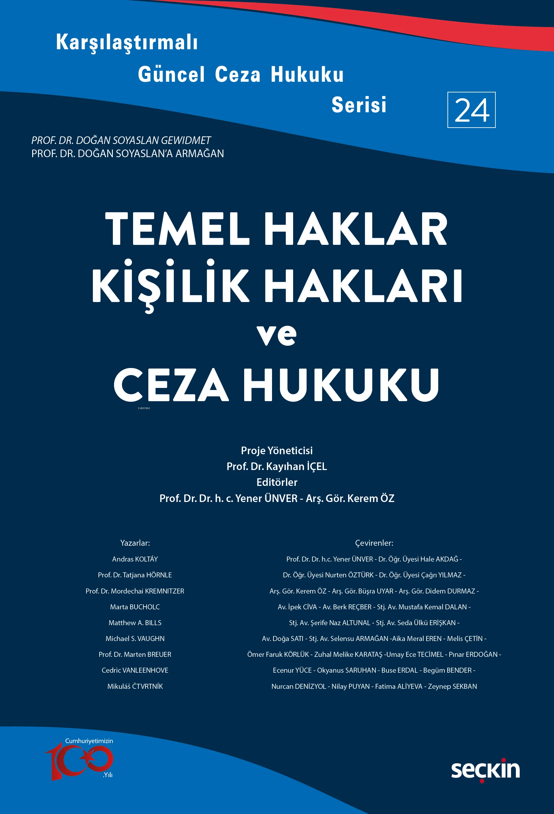 Temel Haklar Kişilik Hakları ve Ceza Hukuku;Karşılaştırmalı Güncel Ceza Hukuku Serisi