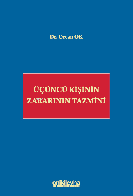 Üçüncü Kişinin Zararının Tazmini