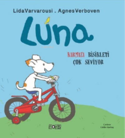  Luna Kırmızı Bisikleti Çok Seviyor | Gülfer Kırbaş | Lida Varvarousi | Agnes Verboven | Fors Yayınları | 9786056845512 | 