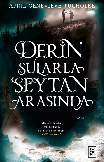  Derin Sularla Şeytan Arasında (Ciltli) (Işıltı Serisi 1 Kitap) | Derin Sularla Şeytan Arasında (Ciltli) (Işıltı Serisi 1 Kitap) | April Genevieve Tucholke | Handan Sağlanmak Arlı | Sibel Erdal | Parodi Bayilik | 8690101757150 