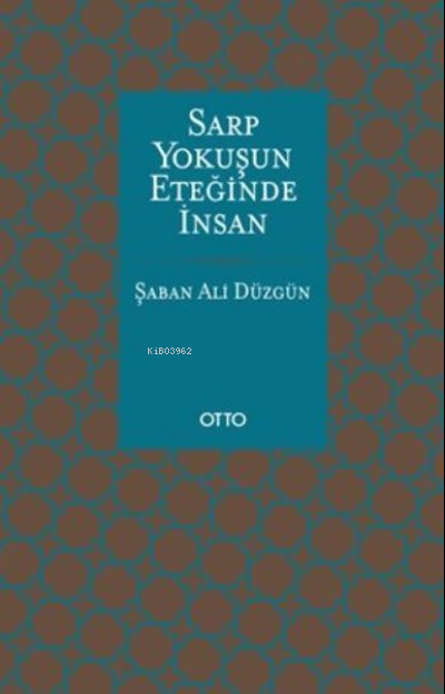 Sarp Yokuşun Eteğinde İnsan