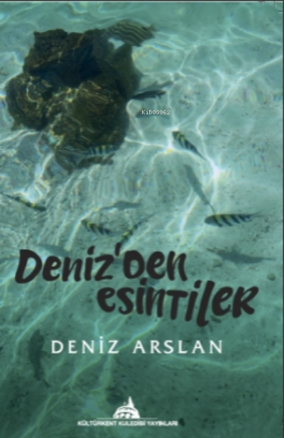  Denizden Esintiler | Denizden Esintiler | Deniz Arslan | Kuledibi Yayınları | 9786257726719 