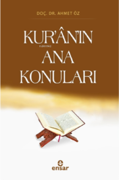 Kur’ân’ın Ana Konuları