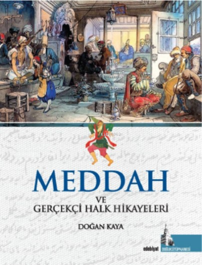 Meddah;Gerçekçi Halk Hikayeleri