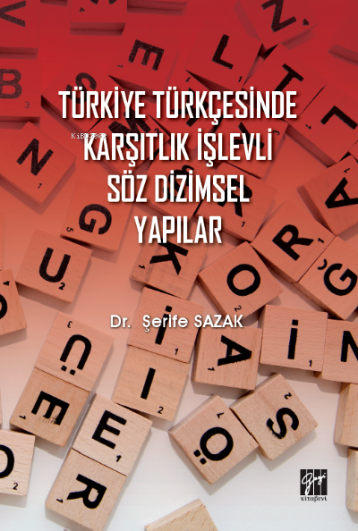 Türkiye Türkçesinde Karşıtlık İşlevli Söz Dizimsel Yapılar
