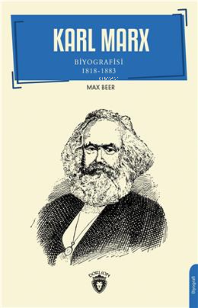 Karl Marx Biyografisi 1818-1883 Biyografi