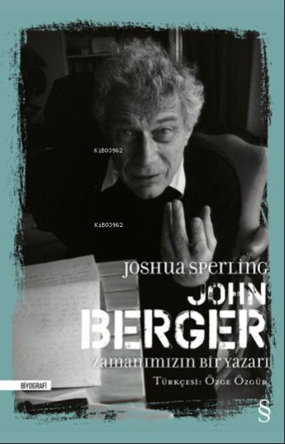 John Berger Zamanımızın Bir Yazarı Ciltli