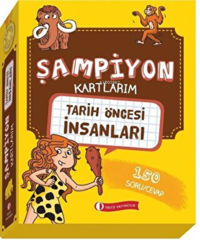 Tarih Öncesi İnsanları - Şampiyon Kartlarım