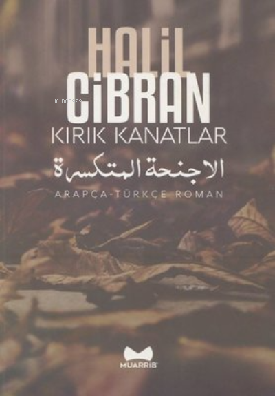 Kırık Kanatlar - Arapça-Türkçe Roman