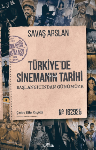 Türkiye'de Sinemanın Tarihi ;Başlangıcından Günümüze