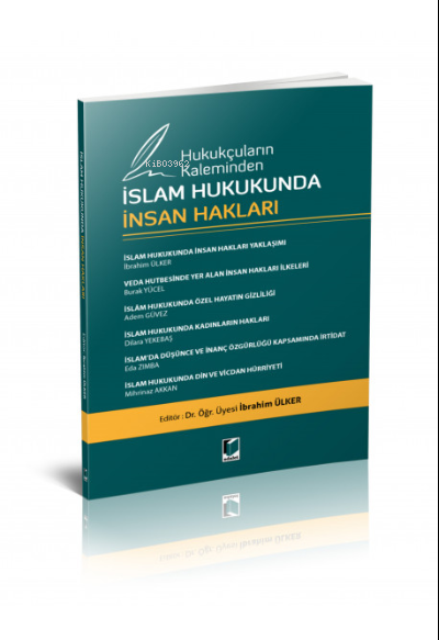 Hukukçuların Kaleminden İslam Hukukunda İnsan Hakları