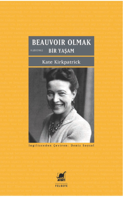 Beauvoır Olmak: Bir Yaşam;Becoming Beauvoir: A Life