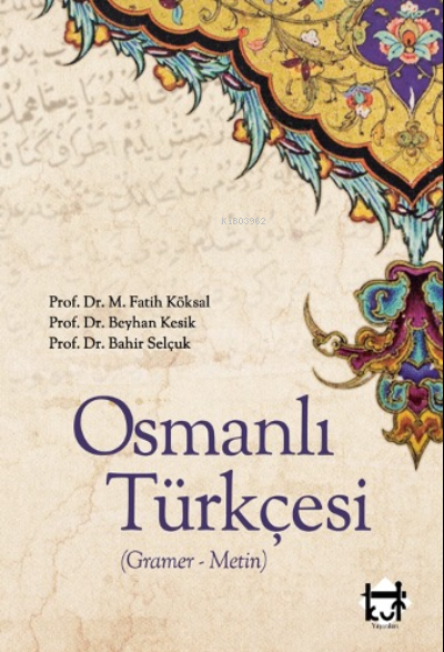 Osmanlı Türkçesi (,Gramer - Metin)