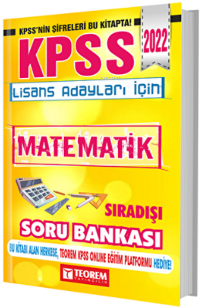  2022 KPSS Lisans Adayları İçin Sıra Dışı Matematik Tamamı Çözümlü Teorem Yayıncılık | 2022 KPSS Lisans Adayları İçin Sıra Dışı Matematik Tamamı Çözümlü Teorem Yayıncılık | Kolektif | Teorem Yayıncılık | 9786054338535 