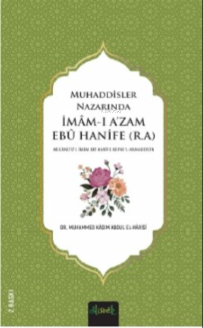 Muhaddisler Nazarında;İmam-ı Azam Ebu Hanife (R.A.)