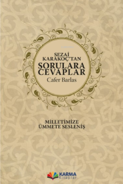 Sezai Karakoç'tan Sorulara Cevaplar