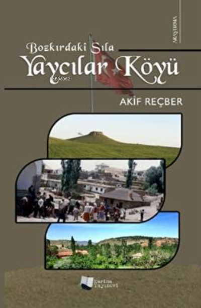  Yaycılar Köyü | Yaycılar Köyü | Akif Reçber | Karina Kitap | 9786257306430 