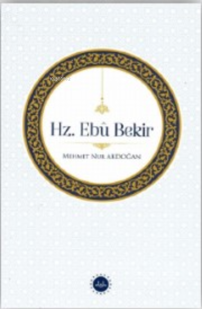 Hz. Ebu Bekir