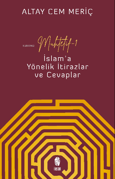 Muhtelif - 1;İslam'a Yönelik İtirazlar ve Cevaplar