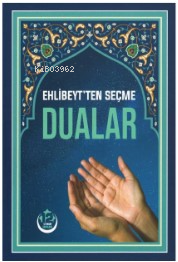  Ehlibeytten Seçme Dualar Küçük Boy | Cafer Bendiderya | Tesnim Yayınları | 9786057235718 | 