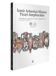 İzmir Arkeoloji Müzesi Ticari Amphoraları