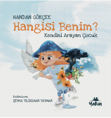 Hangisi Benim, Kendini Arayan Çocuk