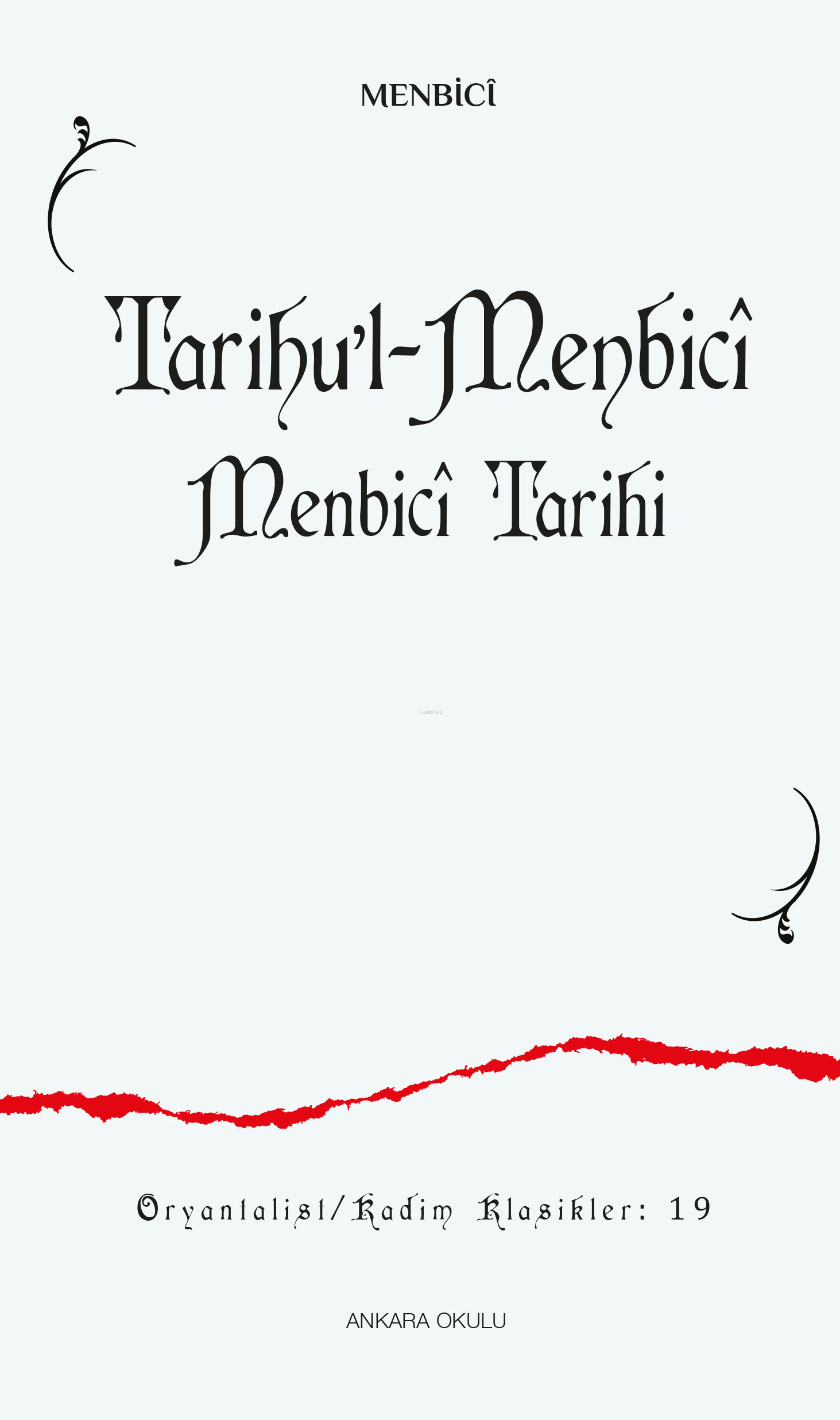 Tarihu’l-Menbicî;Menbicî Tarihi