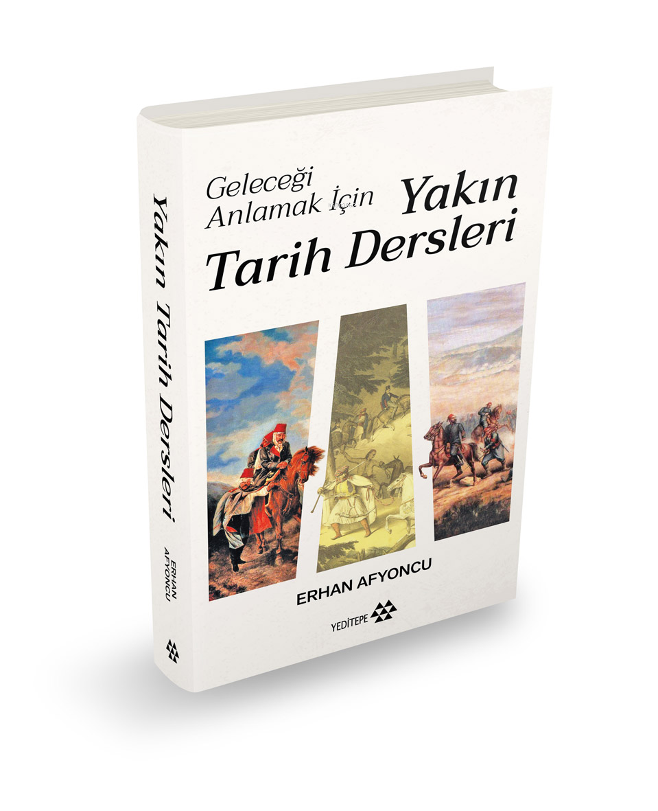 Yakın Tarih Dersleri - Ciltli;Geleceği Anlamak İçin