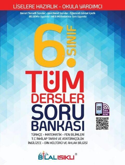  Bilal Işıklı Yayınları 6 Sınıf Tüm Dersler Soru Bankası | Bilal Işıklı Yayınları 6 Sınıf Tüm Dersler Soru Bankası | Bilâl Işıklı | Bilal Işıklı Yayınları | 9786057467690 