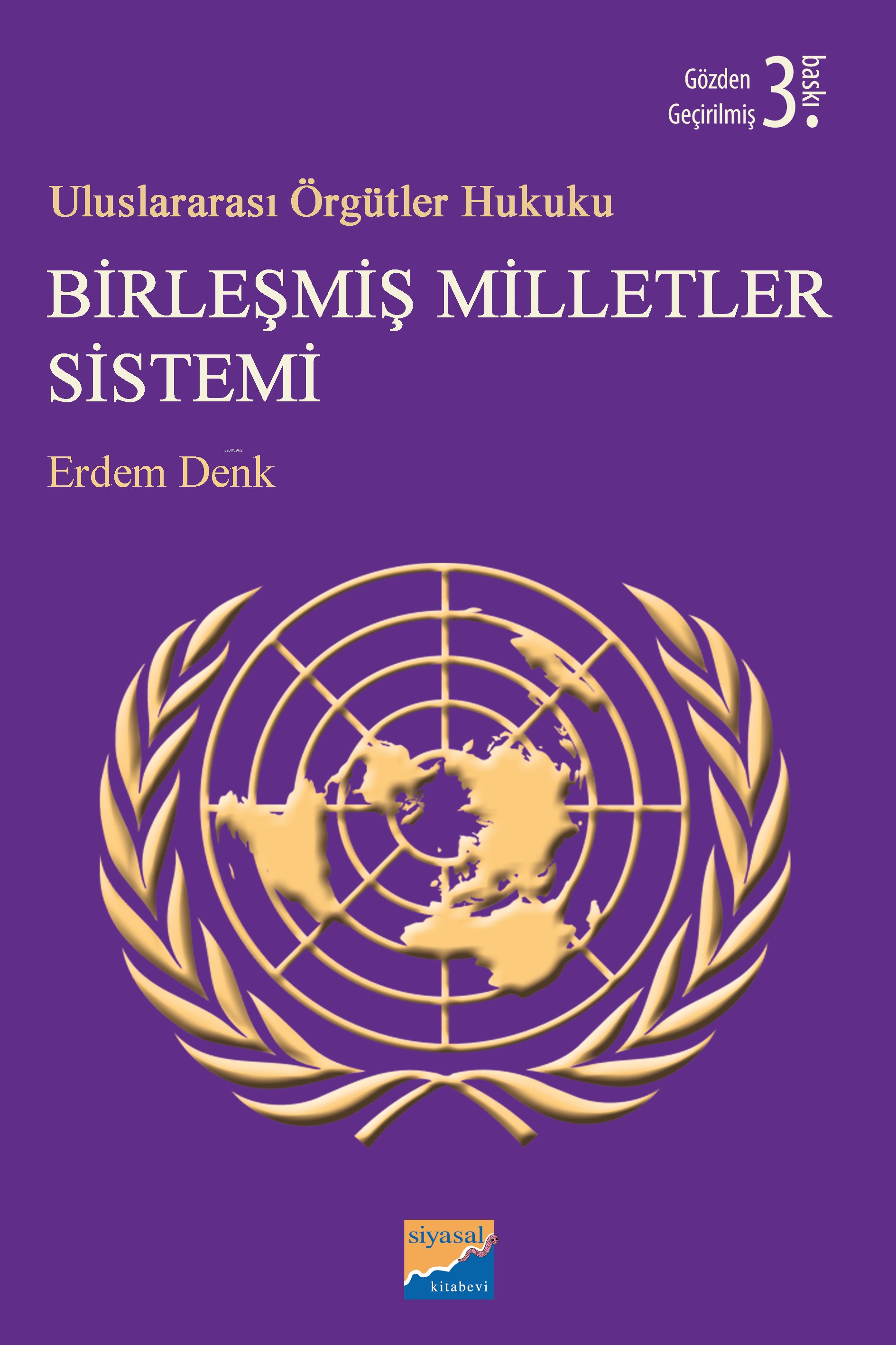 Birleşmiş Milletler Sistemi; Uluslararası Örgütler Hukuku