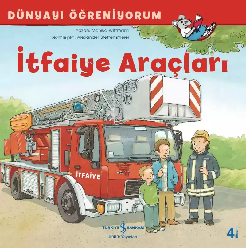 İtfaiye Araçları; Dünyayı Öğreniyorum