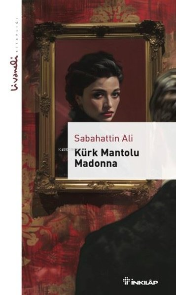 Kürk Mantolu Madonna - Livaneli Kitaplığı