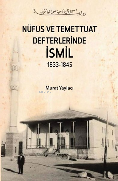 Nüfus ve Temettuat Defterlerinde İsmil 1833 - 1845