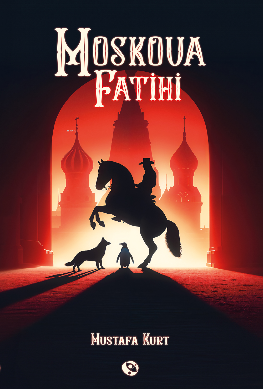  Moskova Fatihi | Mustafa Kurt | Meltem Bilge Ulu | Orionebula | 9786259477190 | 