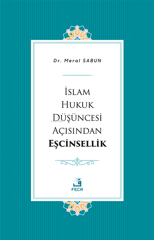 İslam Hukuk Düşüncesi Açısından Eşcinsellik