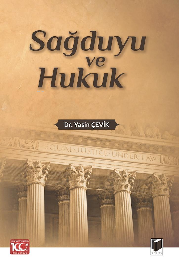  Sağduyu ve Hukuk | Sağduyu ve Hukuk | Yasin Çevik | Adalet Yayınevi | 9786052644980 