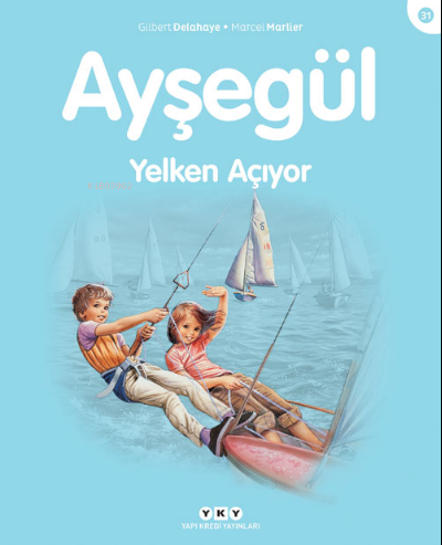 Ayşegül Yelken Açıyor