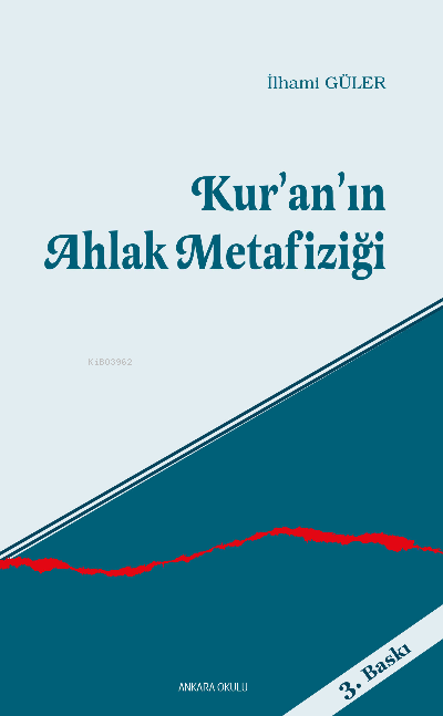 Kur'an'ın Ahlak Metafiziği