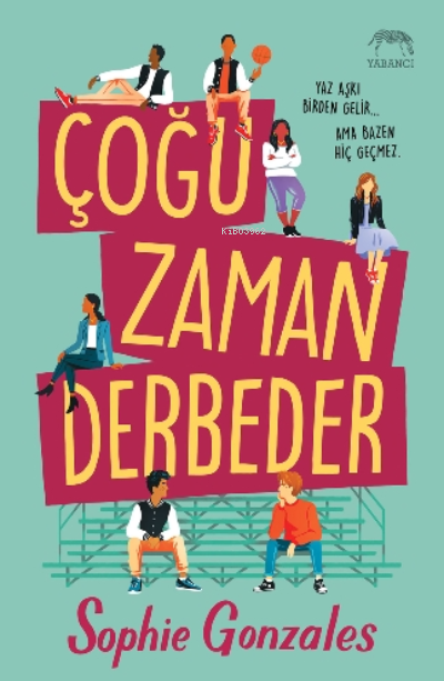 Çoğu Zaman Derbeder | Aslıhan Kopuz | Ece Çavuşlu | Tünde Ecem Kutlu | Ece Yücesoy | Ece Çavuşlu | Ömer Anlatan | Sophie Gonzales | Yabancı Yayınları | 9786257973960 | 