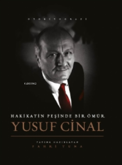  Hakikat Peşinde Bir Ömür | Fahri Tuna | Zinde Yayınevi | 9786257726627 | 
