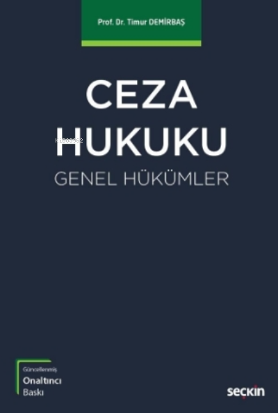  Ceza Hukuku Genel Hükümler | Timur Demirbaş | Seçkin Yayıncılık | 9789750271885 | 
