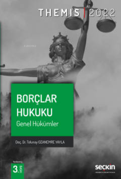  THEMIS Borçlar Hukuku Genel Hükümler | H Tolunay Ozanemre Yayla | Seçkin Yayıncılık | 9789750275692 | 