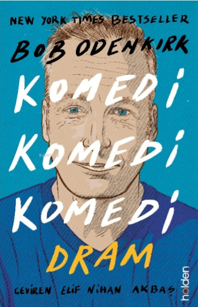  Komedi Komedi Komedi Dram | Komedi Komedi Komedi Dram | Bob Odenkirk | Holden Kitap | 9786057346803 