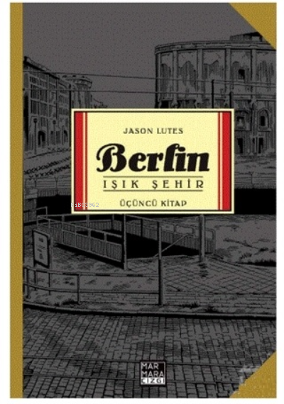 Berlin Cilt 3 - Işık Şehir