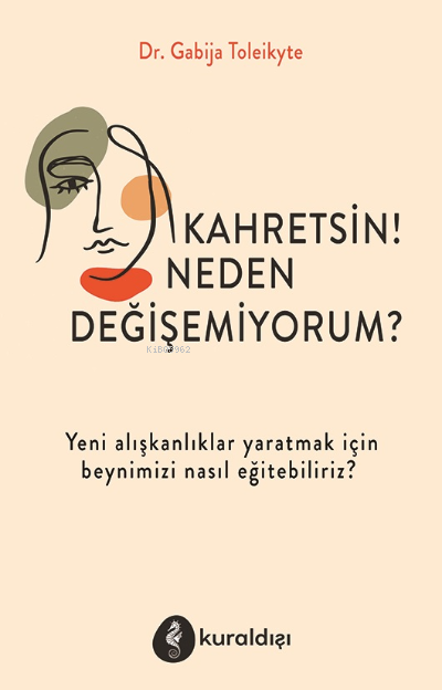 Kahretsin! Neden Değişemiyorum