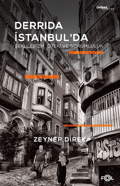 Derrida İstanbul’da – Sekülerizm, Öteki ve Sorumluluk